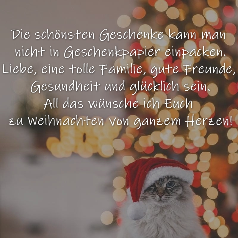 Die schönsten Geschenke kann man nicht in Geschenkpapier einpacken. Liebe, eine tolle Familie, gute Freunde, Gesundheit und glücklich sein. All das wünsche ich Euch zu Weihnachten von ganzem Herzen!